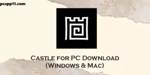 Castle App for PC