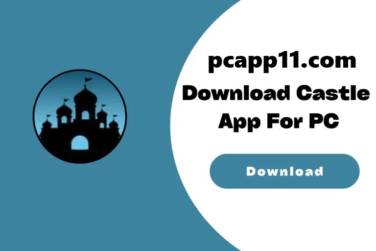 Castle App for PC