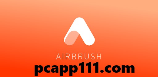AirBrush App Download for PC