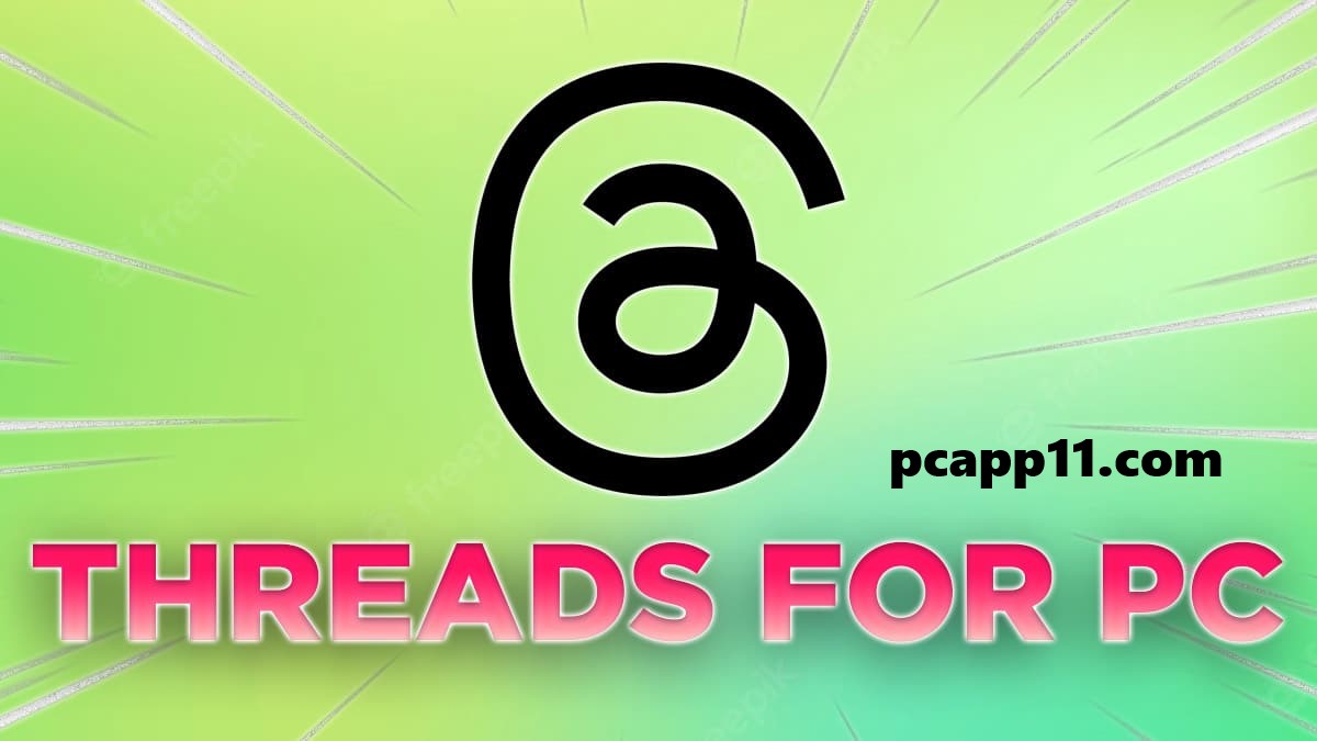 Threads App Download for PC