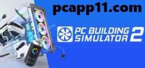 PC Building Simulator 2 Torrent